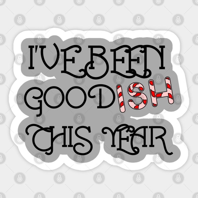 It's Been Goodish This Year Sticker by Moon Coffee